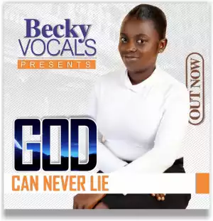 Becky Vocals – God Can Never Lie