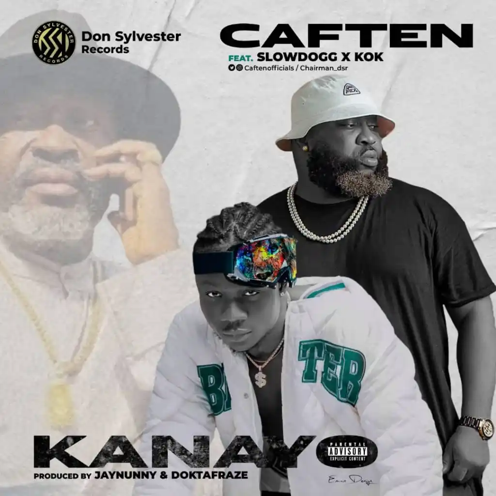 Caften – Kanayo ft. Slowdog & KOK