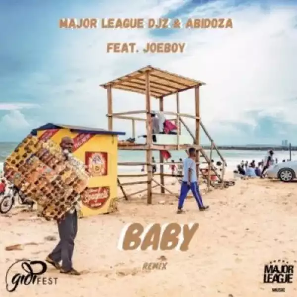 Major League & Abidoza ft Joeboy – Baby (Amapiano Remix)