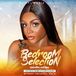 DJ Ayi – Bedroom Selection Mix