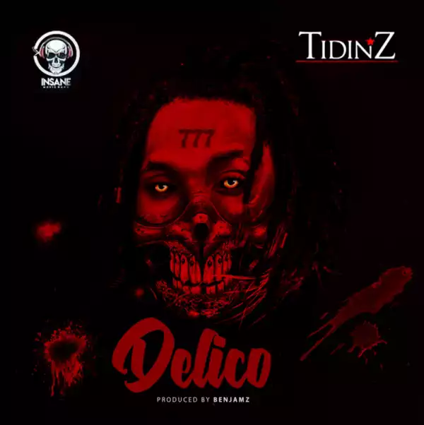 Tidinz – Delico (Prod. by Benjamz)