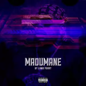DJ Maphorisa – Madumane (EP)