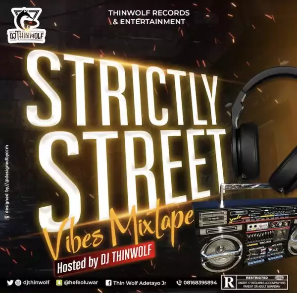 DJ Thinwolf – Strictly Street Vibes Mix