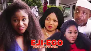 IJE EGO (JOURNEY OF WEALTH) Season 1 (Nollywood Movie 2020)