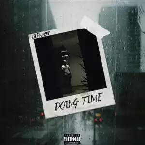 Lil Berete - Doing Time