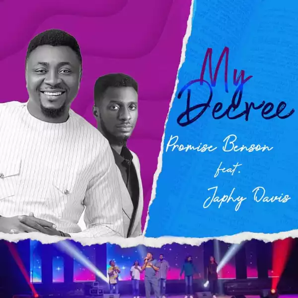 Promise Benson – My Decree Feat. Japhy Davies