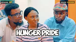 Mark Angel – Hunger Pride (Episode 87) (Comedy Video)