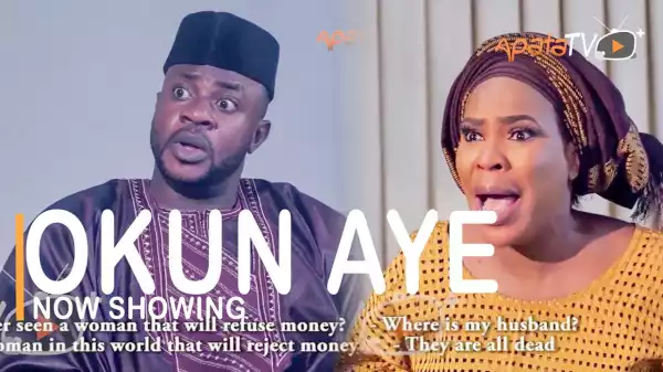 Okun Aye (2022 Yoruba Movie)
