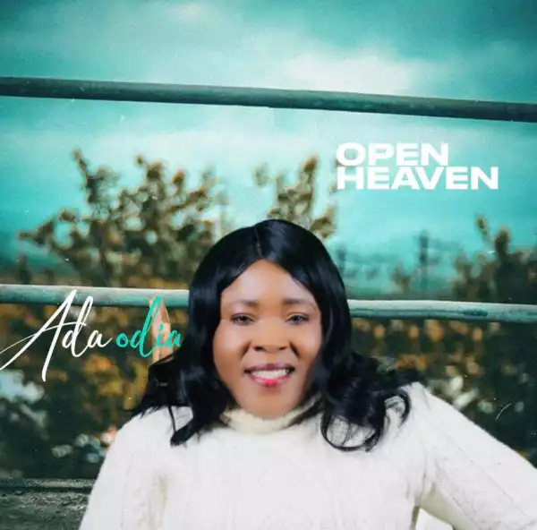 Ada Odia – Open Heaven
