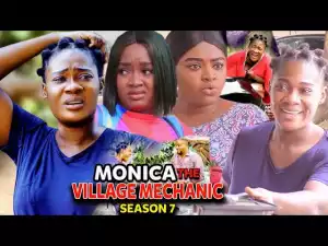 Monica The Village Machanic Season 7