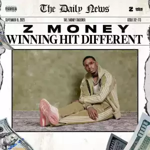 Z Money – Winning Hit Different