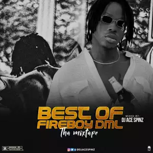 DJ Ace Spinz – Best Of Fireboy DML (LTG & Apollo Mix)