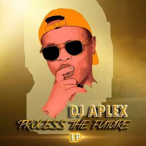 DJ Aplex – No Time To Play Ft. UBizza Wethu