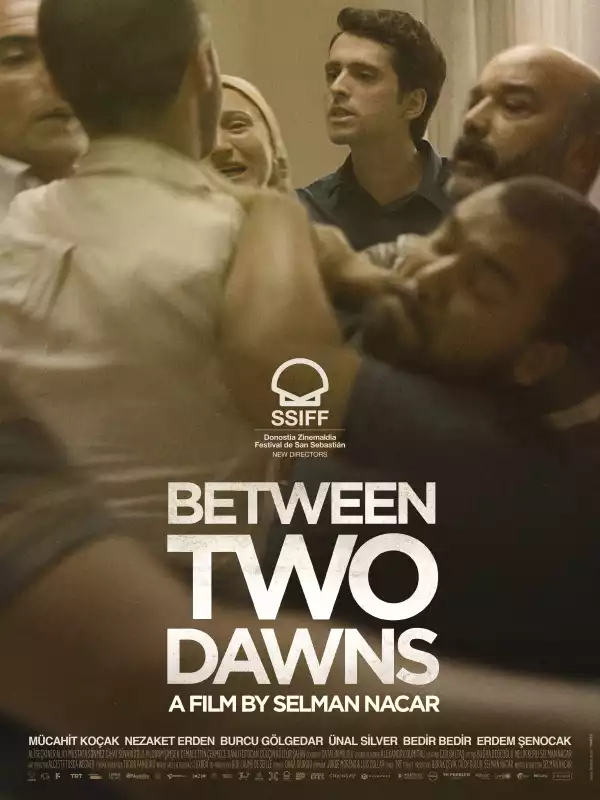 Between Two Dawns (Iki Safak Arasinda) (2021) (Turkish)