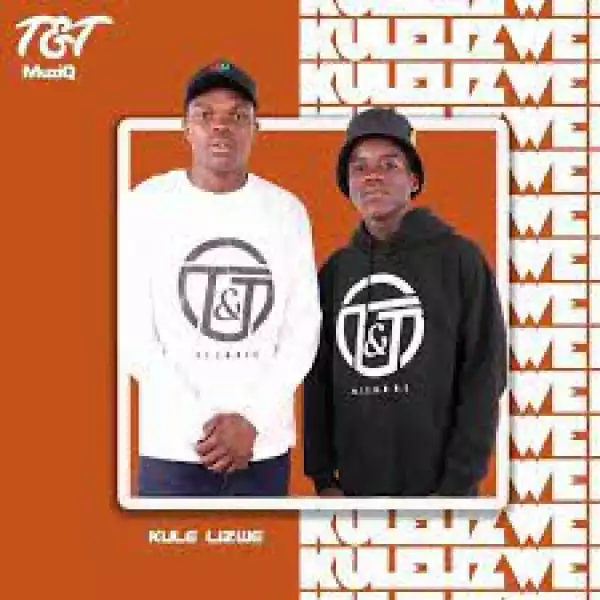 T&T MuziQ – Kule Lizwe (Album)