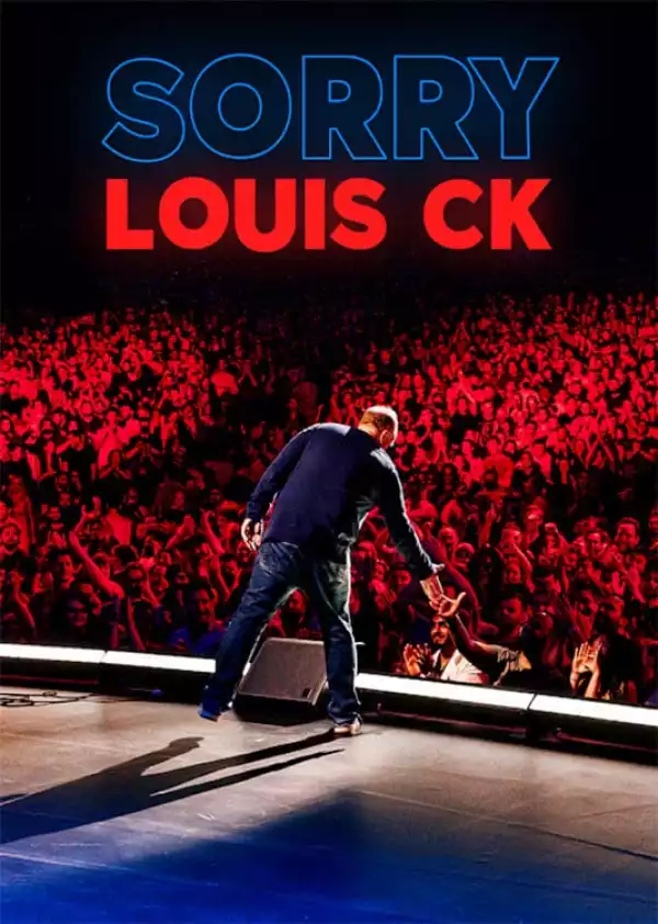 Sorry Louis CK (2021) (Comedy)