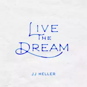 JJ Heller – Live The Dream ft Dave Barnes & Sierra Hull