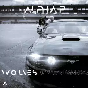 Alpha P – Wolves & Mustangs (Vol. 1) [EP]