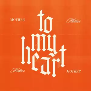 Mother Mother – To My Heart