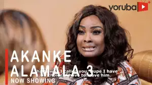 Akanke Alamala Part 3 (2021 Yoruba Movie)