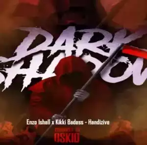 Enzo Ishall & Kikki Badass – Handizive (Dark Shadow Riddim)