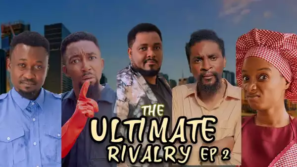 Yawa Skits - The Ultimate Rivalry Episode 2 (Yawaskits 208) (Video)