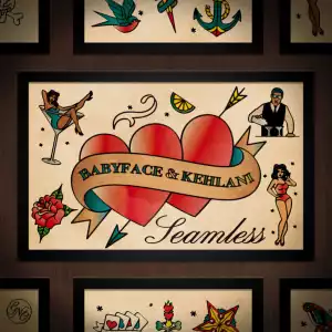 Babyface & Kehlani - Seamless