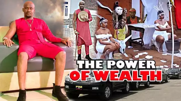 THE POWER OF WEALTH 2  (2020 Nollywood Movie)