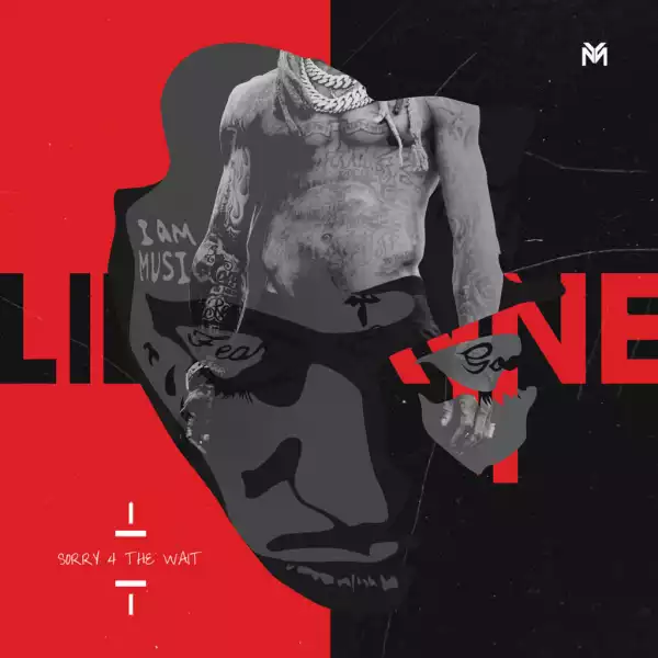 Lil Wayne - Sorry 4 The Wait (Album)