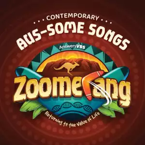 Answers In Genesis – Answers VBS: Zoomerang - Aus-some Songs (Contemporary)