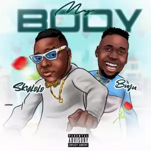 SkyLolo – My Body ft. Buju