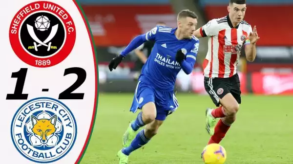 Sheffield United vs Leicester City 1 - 2 (EPL Goals & Highlights)