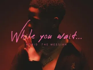 Horid The Messiah – While You Wait (EP)