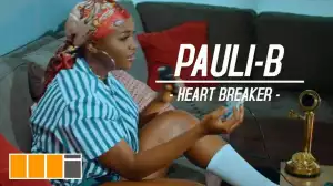 Pauli-B – Heart Breaker (Video)