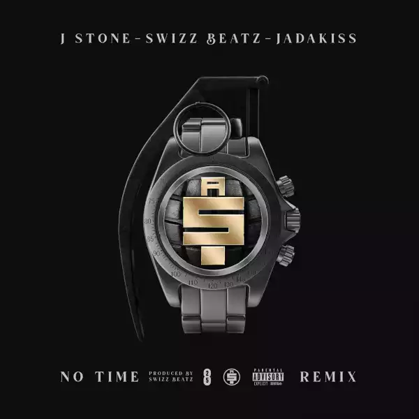J. Stone Ft. Swizz Beatz & Jadakiss – No Time (Remix)