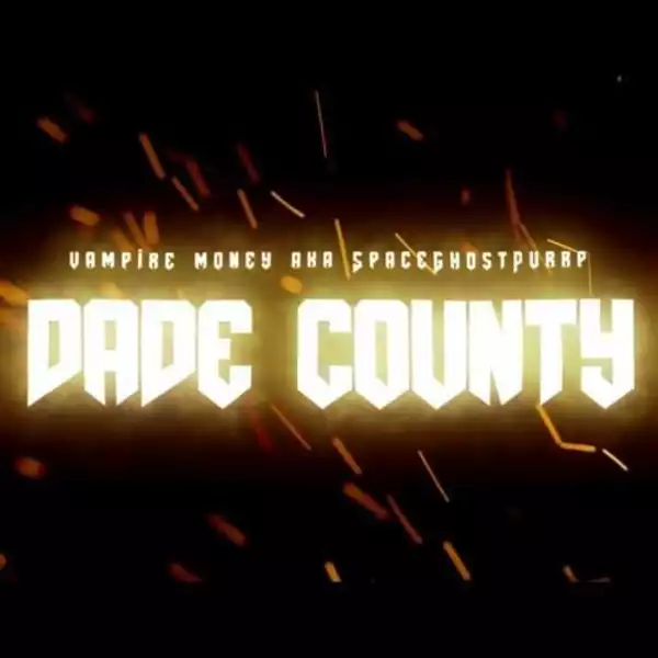 SpaceGhostPurrp – Dade County