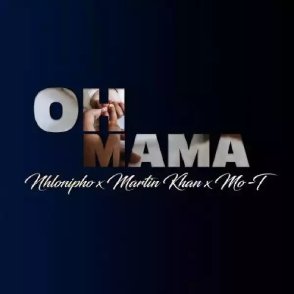 Martin Khan & Mo-T – Oh Mama