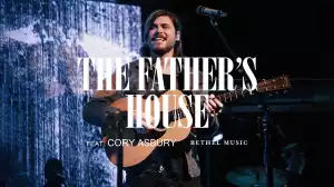 Cory Asbury – Father’s House (Live)