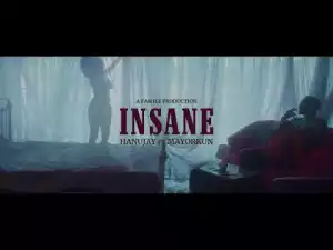 Hanu Jay ft. Mayorkun – Insane (Video)