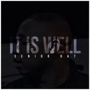 Senior Oat – It Is Well (EP)