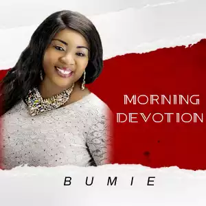 Bumie Asuquo – Morning Devotion