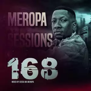 Ceega – Meropa 168 (Live Recorded Lockdown Edition)