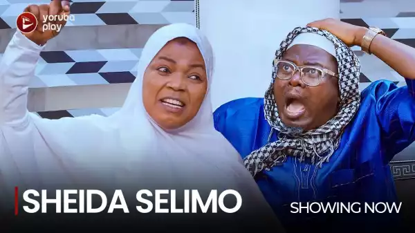Sheida Selimo (2022 Yoruba Movie)