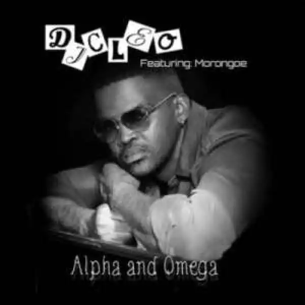Dj Cleo – Alpha And Omega Ft. Morongoe