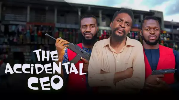 Yawa Skits - The Accidental CEO [Episode 179] (Comedy Video)