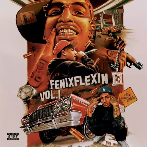 Fenix Flexin - Fenix Flexin Vol. 1 (Album)