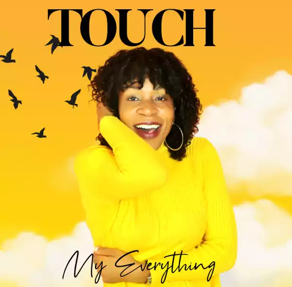 Touch – My Everything