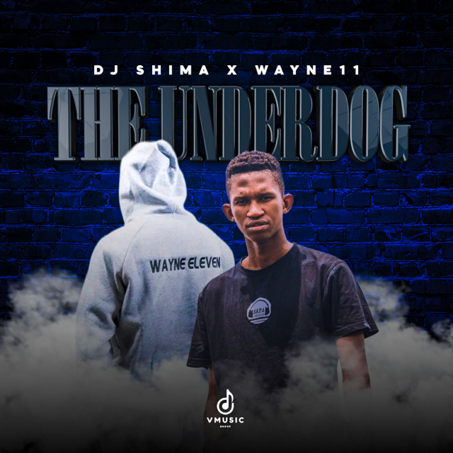 Dj Shima & Wayne11 – The Underdog (EP)