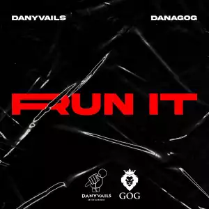 Danagog & Danyvails – Run It