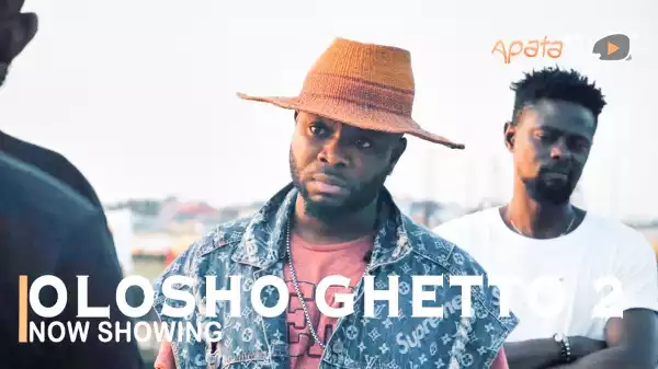 Olosho Ghetto Part 2 (2022 Yoruba Movie)